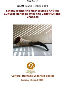 Expert Meeting 2009 – Safeguarding the Netherlands Antilles Cultural Heritage after the Constitutional Changes